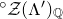 Superscript ring Baseline script upper Z left parenthesis normal upper Lamda Superscript prime Baseline right parenthesis Subscript double struck upper Q