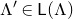 normal upper Lamda prime element of sans serif upper L left parenthesis normal upper Lamda right parenthesis