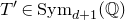 upper T prime element of normal upper S normal y normal m Subscript d plus 1 Baseline left parenthesis double struck upper Q right parenthesis