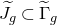 upper J overtilde Subscript g Baseline subset of normal upper Gamma overtilde Subscript g