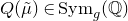 upper Q left parenthesis mu overtilde right parenthesis element of normal upper S normal y normal m Subscript g Baseline left parenthesis double struck upper Q right parenthesis