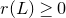 r left parenthesis upper L right parenthesis greater than or equals 0