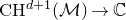 normal upper C normal upper H Superscript d plus 1 Baseline left parenthesis script upper M right parenthesis right arrow double struck upper C
