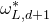 omega Subscript upper L comma d plus 1 Superscript asterisk