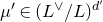mu prime element of left parenthesis upper L Superscript or Baseline divided by upper L right parenthesis Superscript d prime