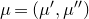 mu equals left parenthesis mu prime comma mu Superscript double prime Baseline right parenthesis