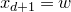 x Subscript d plus 1 Baseline equals w