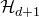 script upper H Subscript d plus 1