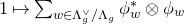 1 right arrow from bar sigma summation Underscript w element of normal upper Lamda Subscript g Superscript or Baseline divided by normal upper Lamda Subscript g Baseline Endscripts phi Subscript w Superscript asterisk Baseline circled times phi Subscript w