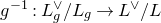 g Superscript negative 1 Baseline colon upper L Subscript g Superscript or Baseline divided by upper L Subscript g Baseline right arrow upper L Superscript or Baseline divided by upper L