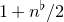 1 plus n Superscript normal ♭ Baseline divided by 2
