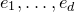 e 1 comma ellipsis comma e Subscript d Baseline