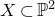 upper X subset of double struck upper P squared