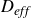 upper D Subscript italic eff