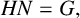 upper H upper N equals upper G comma
