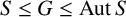 upper S less than or equals upper G less than or equals upper A u t upper S