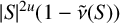 StartAbsoluteValue upper S EndAbsoluteValue Superscript 2 u Baseline left parenthesis 1 minus ModifyingAbove nu With tilde left parenthesis upper S right parenthesis right parenthesis
