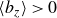 left angle bracket b Subscript z Baseline right angle bracket greater than 0