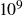10 Superscript 9