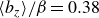 left angle bracket b Subscript z Baseline right angle bracket divided by beta equals 0.38