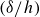 left parenthesis delta divided by h right parenthesis