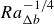 upper R a Subscript normal upper Delta b Superscript negative 1 divided by 4