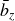 b overbar Subscript z