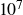 10 Superscript 7