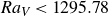 upper R a Subscript upper V Baseline less than 1295.78