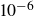 10 Superscript negative 6