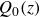 upper Q 0 left parenthesis z right parenthesis