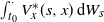 integral Superscript dot Baseline Underscript t 0 Endscripts upper V Subscript x Superscript asterisk Baseline left parenthesis s comma x right parenthesis normal d upper W Subscript s