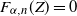 upper F Subscript alpha comma n Baseline left parenthesis upper Z right parenthesis equals 0