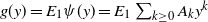 g left parenthesis y right parenthesis equals upper E 1 psi left parenthesis y right parenthesis equals upper E 1 sigma summation Underscript k greater than or equals 0 Endscripts upper A Subscript k Baseline y Superscript k