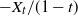 minus upper X Subscript t divided by left parenthesis 1 minus t right parenthesis