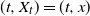 left parenthesis t comma upper X Subscript t Baseline right parenthesis equals left parenthesis t comma x right parenthesis