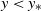 y less than y Subscript asterisk