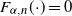 upper F Subscript alpha comma n Baseline left parenthesis dot right parenthesis equals 0