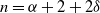 n equals alpha plus 2 plus 2 delta