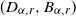 left parenthesis upper D Subscript alpha comma r Baseline comma upper B Subscript alpha comma r Baseline right parenthesis