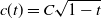 c left parenthesis t right parenthesis equals upper C StartRoot 1 minus t EndRoot