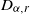 upper D Subscript alpha comma r