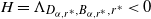 upper H equals normal upper Lamda Subscript upper D Sub Subscript alpha comma r Sub Sub Superscript asterisk Sub Subscript Subscript comma upper B Sub Subscript alpha comma r Sub Sub Superscript asterisk Sub Subscript Subscript comma r Sub Superscript asterisk Subscript Baseline less than 0