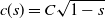c left parenthesis s right parenthesis equals upper C StartRoot 1 minus s EndRoot