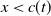 x less than c left parenthesis t right parenthesis