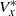 upper V Subscript x Superscript asterisk
