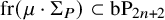 fr left parenthesis mu dot normal upper Sigma Subscript upper P Baseline right parenthesis subset of b upper P Subscript 2 n plus 2