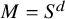 upper M equals upper S Superscript d