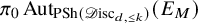 pi 0 upper A u t Subscript upper P upper S h left parenthesis script upper D isc Sub Subscript d comma less than or equals k Subscript right parenthesis Baseline left parenthesis upper E Subscript upper M Baseline right parenthesis