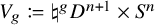 upper V Subscript g Baseline colon equals normal natural Superscript g Baseline upper D Superscript n plus 1 times upper S Superscript n